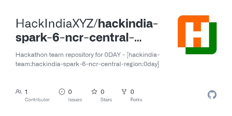 GitHub - HackIndiaXYZ/hackindia-spark-6-ncr-central-region-0day: Hackathon team repository for 0DAY - [hackindia-team:hackindia…