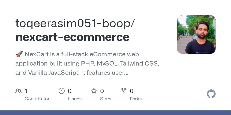 GitHub - toqeerasim051-boop/nexcart-ecommerce: 🚀 NexCart is a full-stack eCommerce web application built using PHP, MySQL, Tailwind…
