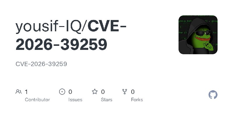 GitHub - yousif-IQ/CVE-2026-39259: CVE-2026-39259