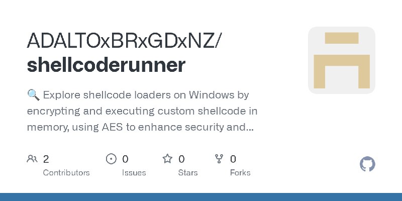 GitHub - ADALTOxBRxGDxNZ/shellcoderunner: 🔍 Explore shellcode loaders on Windows by encrypting and executing custom shellcode in…