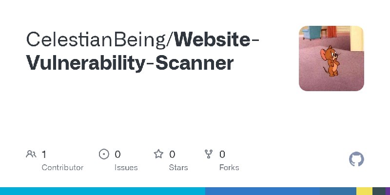 GitHub - CelestianBeing/Website-Vulnerability-Scanner