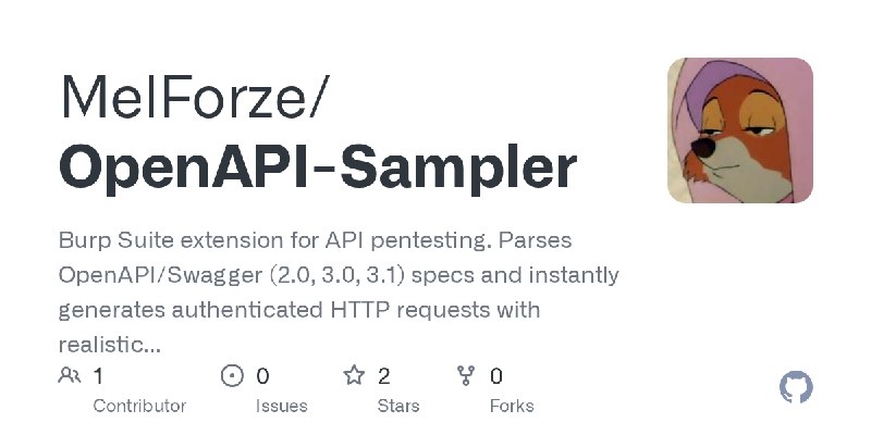 GitHub - MelForze/OpenAPI-Sampler: Burp Suite extension for API pentesting. Parses OpenAPI/Swagger (2.0, 3.0, 3.1) specs and instantly…