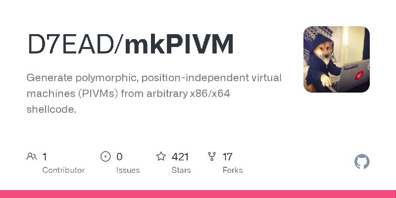 GitHub - D7EAD/mkPIVM: Generate polymorphic, position-independent virtual machines (PIVMs) from arbitrary x86/x64 shellcode.