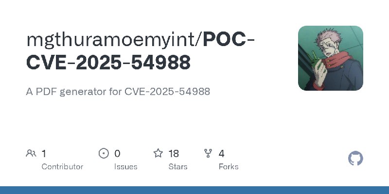 GitHub - mgthuramoemyint/POC-CVE-2025-54988: A PDF generator for CVE-2025-54988