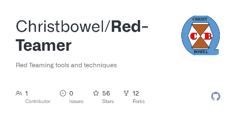 GitHub - Christbowel/Red-Teamer: Red Teaming tools and techniques