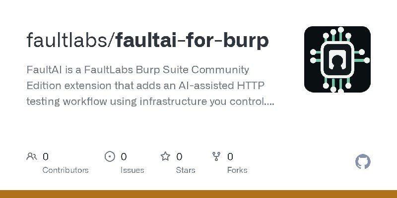 GitHub - faultlabs/faultai-for-burp: FaultAI is a FaultLabs Burp Suite Community Edition extension that adds an AI-assisted HTTP…