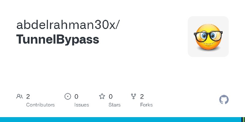 GitHub - abdelrahman30x/TunnelBypass