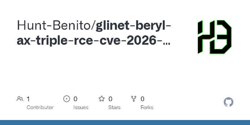 GitHub - Hunt-Benito/glinet-beryl-ax-triple-rce-cve-2026-11450-11451-11452-unauthenticated-root-on-travel-router