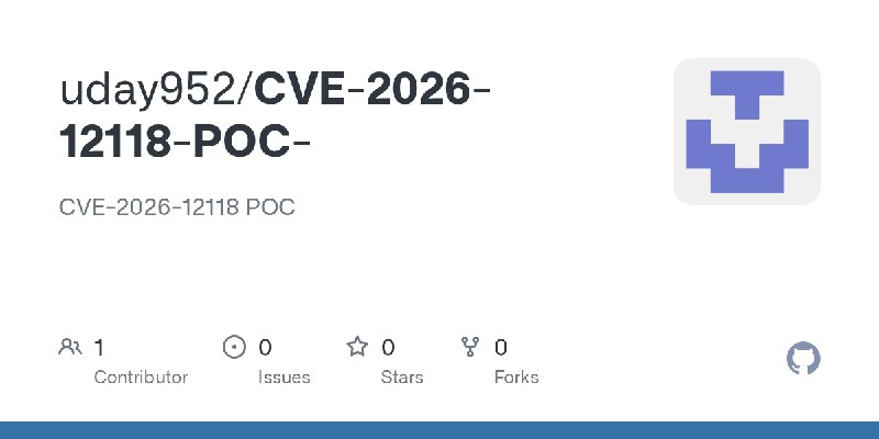 GitHub - uday952/CVE-2026-12118-POC-: CVE-2026-12118 POC