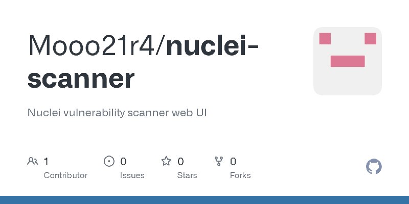 GitHub - Mooo21r4/nuclei-scanner: Nuclei vulnerability scanner web UI