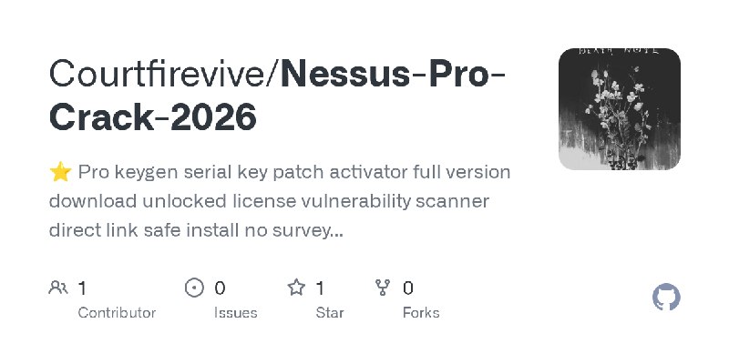 GitHub - Courtfirevive/Nessus-Pro-Crack-2026: ⭐️ Pro keygen serial key patch activator full version download unlocked license vulnerability…