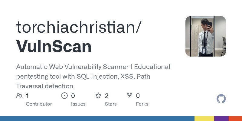 GitHub - torchiachristian/VulnScan: Automatic Web Vulnerability Scanner | Educational pentesting tool with SQL Injection, XSS,…