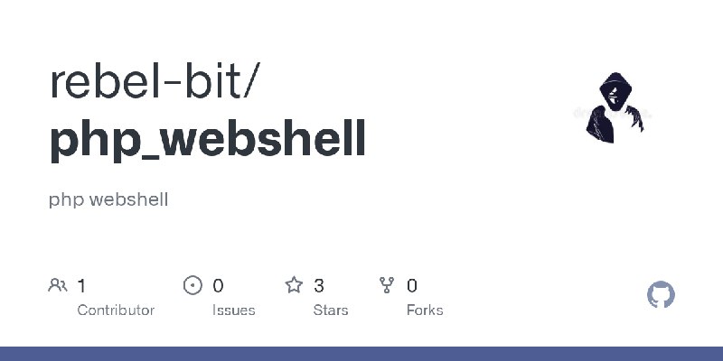 GitHub - rebel-bit/php_webshell: php webshell