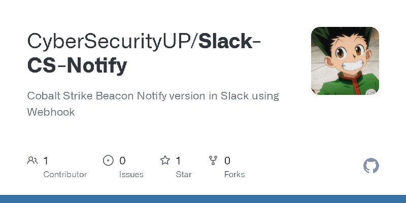 GitHub - CyberSecurityUP/Slack-CS-Notify: Cobalt Strike Beacon Notify version in Slack using Webhook