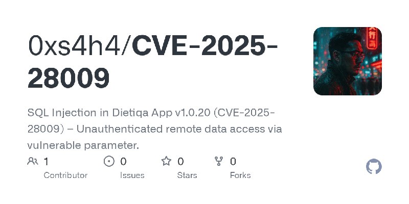 GitHub - 0xs4h4/CVE-2025-28009: SQL Injection in Dietiqa App v1.0.20 (CVE-2025-28009) – Unauthenticated remote data access via…