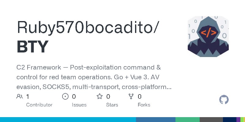 GitHub - Ruby570bocadito/BTY: C2 Framework — Post-exploitation command & control for red team operations. Go + Vue 3. AV evasion…