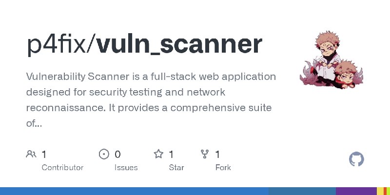 GitHub - p4fix/vuln_scanner: Vulnerability Scanner is a full-stack web application designed for security testing and network reconnaissance.…