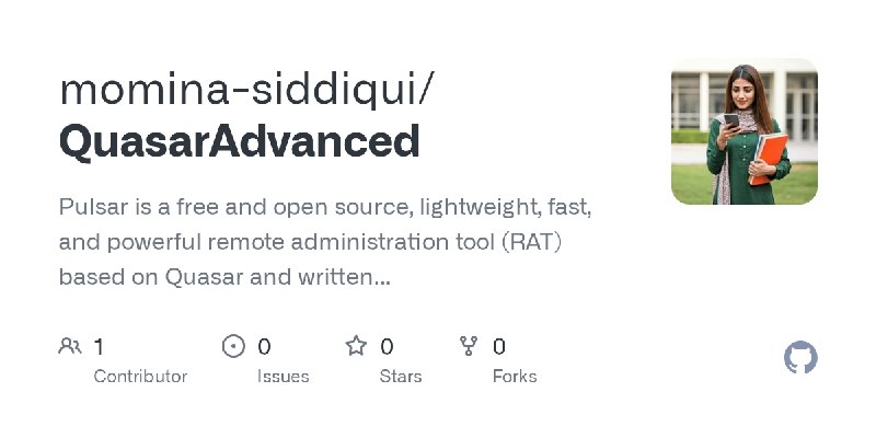 GitHub - momina-siddiqui/QuasarAdvanced: Pulsar is a free and open source, lightweight, fast, and powerful remote administration…