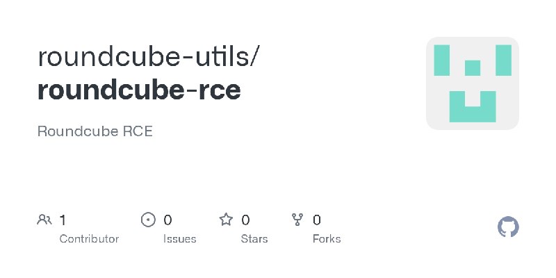 GitHub - roundcube-utils/roundcube-rce: Roundcube RCE