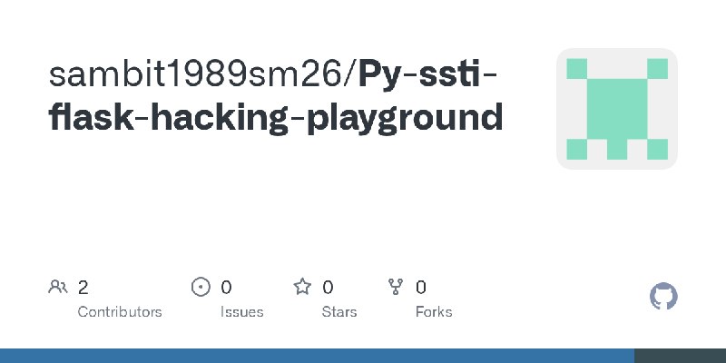 GitHub - sambit1989sm26/Py-ssti-flask-hacking-playground