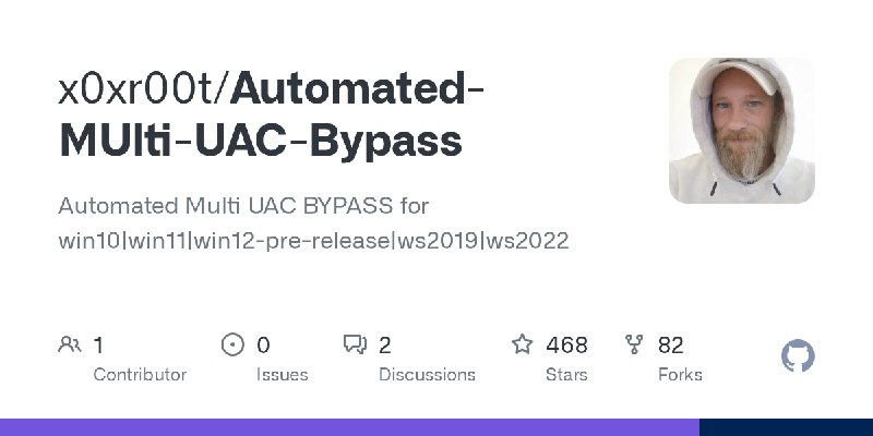 GitHub - x0xr00t/Automated-MUlti-UAC-Bypass: Automated Multi UAC BYPASS for win10|win11|win12-pre-release|ws2019|ws2022