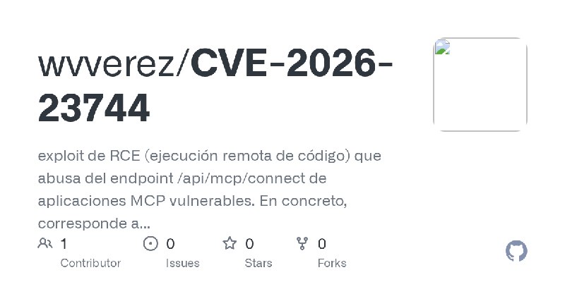 GitHub - wvverez/CVE-2026-23744: exploit de RCE (ejecución remota de código) que abusa del endpoint /api/mcp/connect de aplicaciones…