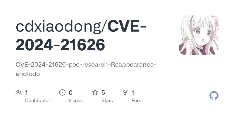 GitHub - cdxiaodong/CVE-2024-21626: CVE-2024-21626-poc-research-Reappearance-andtodo