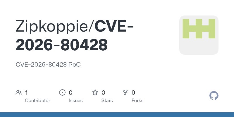 GitHub - Zipkoppie/CVE-2026-80428: CVE-2026-80428 PoC