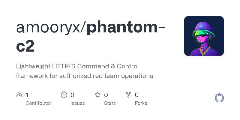 GitHub - amooryx/phantom-c2: Lightweight HTTP/S Command & Control framework for authorized red team operations