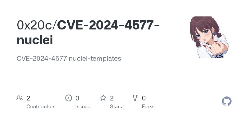 GitHub - 0x20c/CVE-2024-4577-nuclei: CVE-2024-4577 nuclei-templates