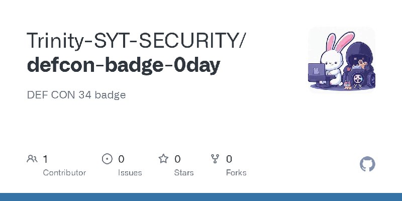 GitHub - Trinity-SYT-SECURITY/defcon-badge-0day: DEF CON 34 badge