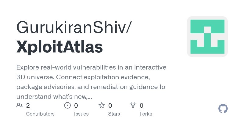 GitHub - GurukiranShiv/XploitAtlas: Explore real-world vulnerabilities in an interactive 3D universe. Connect exploitation evidence…