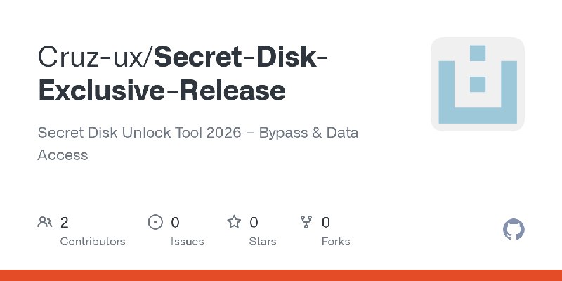 GitHub - Cruz-ux/Secret-Disk-Exclusive-Release: Secret Disk Unlock Tool 2026 – Bypass & Data Access
