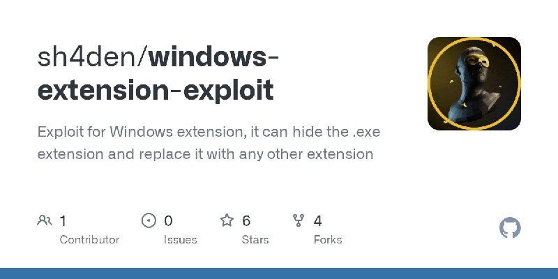 GitHub - sh4den/windows-extension-exploit: Exploit for Windows extension, it can hide the .exe extension and replace it with any…