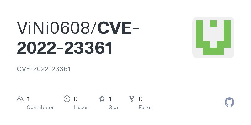 GitHub - ViNi0608/CVE-2022-23361: CVE-2022-23361