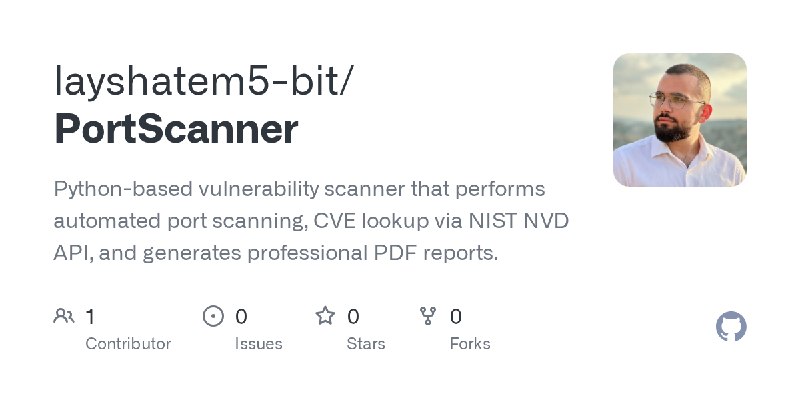 GitHub - layshatem5-bit/PortScanner: Python-based vulnerability scanner that performs automated port scanning, CVE lookup via NIST…