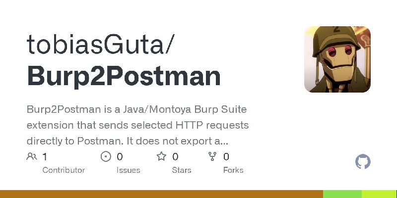 GitHub - tobiasGuta/Burp2Postman: Burp2Postman is a Java/Montoya Burp Suite extension that sends selected HTTP requests directly…