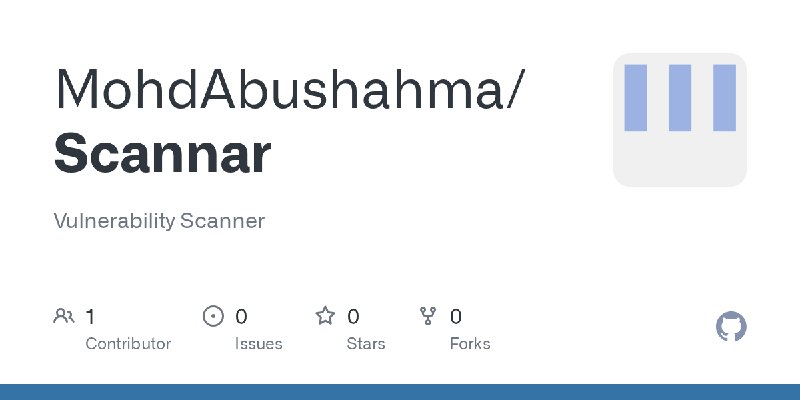 GitHub - MohdAbushahma/Scannar: Vulnerability Scanner