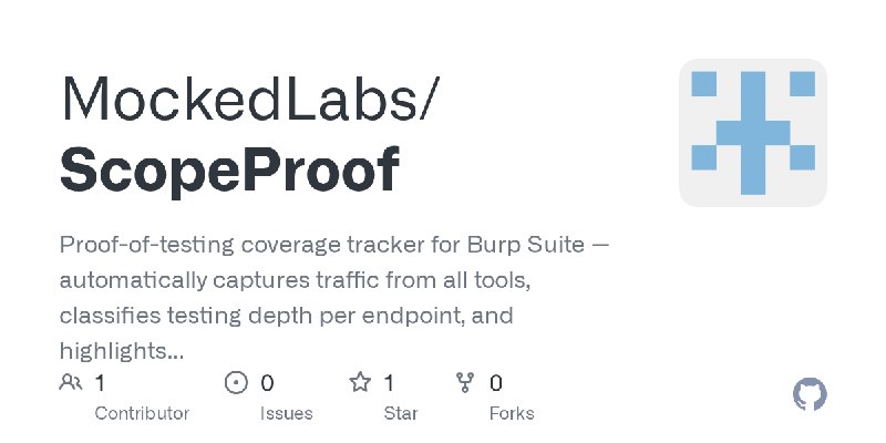 GitHub - MockedLabs/ScopeProof: Proof-of-testing coverage tracker for Burp Suite — automatically captures traffic from all tools…