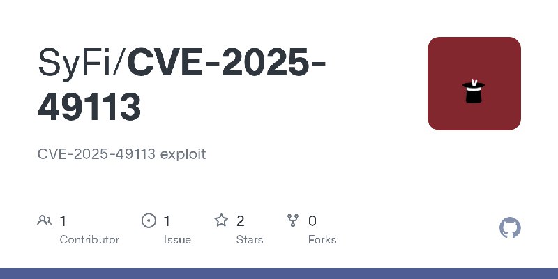GitHub - SyFi/CVE-2025-49113: CVE-2025-49113 exploit
