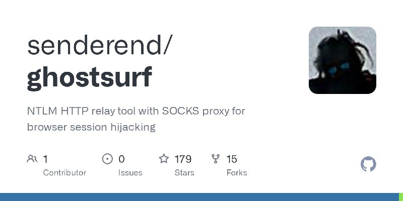 GitHub - senderend/ghostsurf: NTLM HTTP relay tool with SOCKS proxy for browser session hijacking