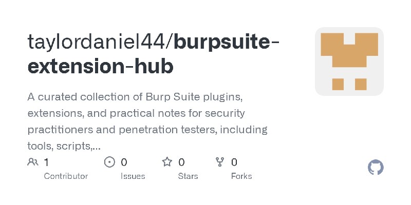 GitHub - taylordaniel44/burpsuite-extension-hub: A curated collection of Burp Suite plugins, extensions, and practical notes for…