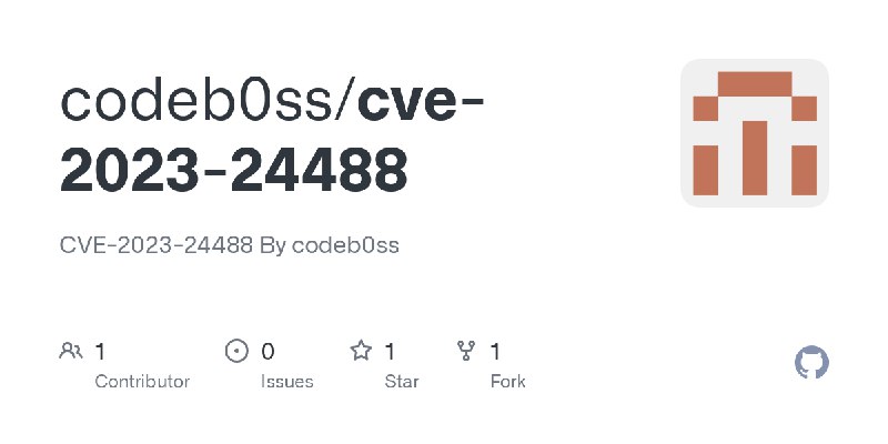 GitHub - codeb0ss/cve-2023-24488: CVE-2023-24488 By codeb0ss