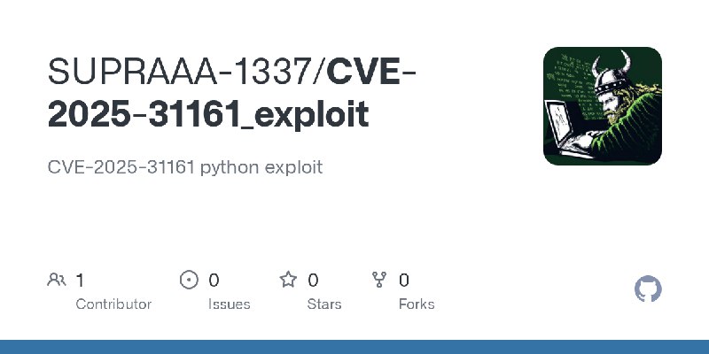 GitHub - SUPRAAA-1337/CVE-2025-31161_exploit: CVE-2025-31161 python exploit