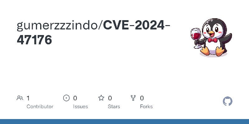 GitHub - gumerzzzindo/CVE-2024-47176