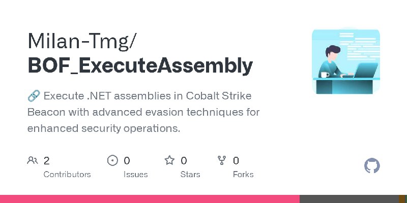 GitHub - Milan-Tmg/BOF_ExecuteAssembly: 🔗 Execute .NET assemblies in Cobalt Strike Beacon with advanced evasion techniques for…
