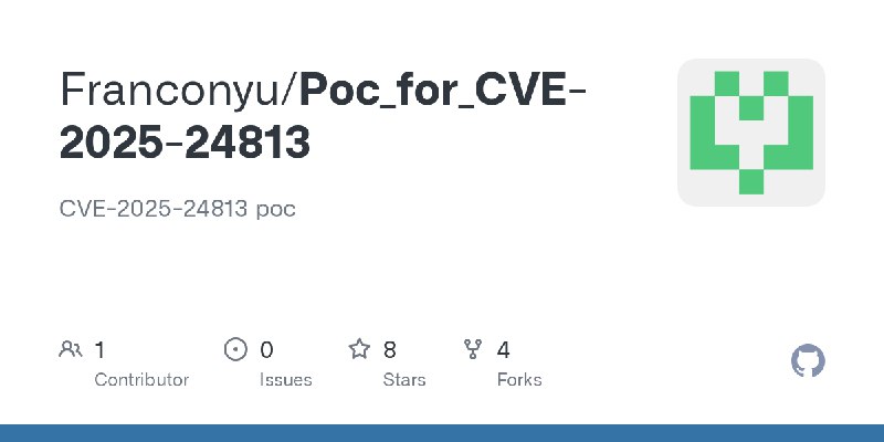 GitHub - Franconyu/Poc_for_CVE-2025-24813: CVE-2025-24813 poc