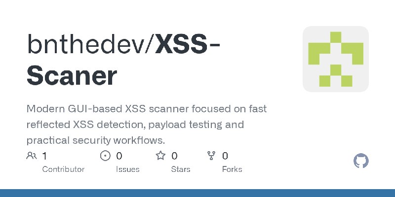 GitHub - bnthedev/XSS-Scaner: Modern GUI-based XSS scanner focused on fast reflected XSS detection, payload testing and practical…