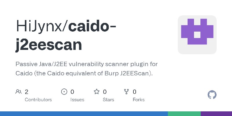 GitHub - HiJynx/caido-j2eescan: Passive Java/J2EE vulnerability scanner plugin for Caido (the Caido equivalent of Burp J2EEScan).