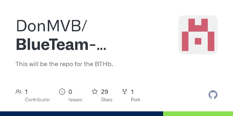 GitHub - DonMVB/BlueTeam-Handbook: This will be the repo for the BTHb.